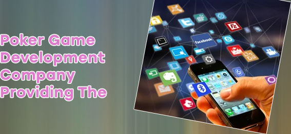 Poker custom application development companies